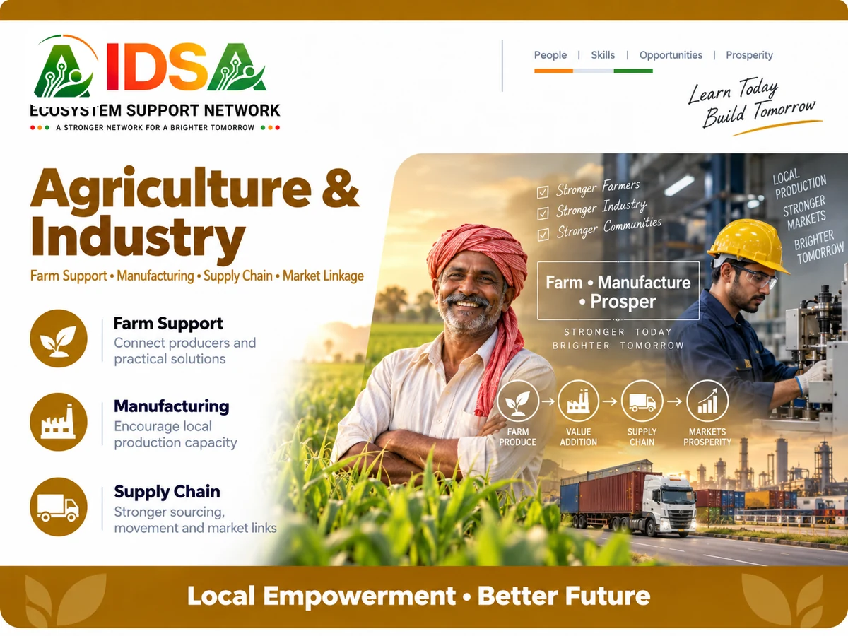 Agriculture & Industry | कृषि एवं उद्योग — Farm • Manufacturing • Industrial Support • Market Linkage